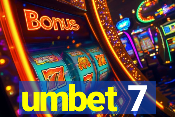 umbet 7